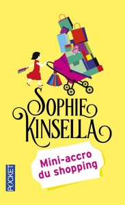 Mini-accro du shopping - Kinsella Sophie ; Bernard Daphné