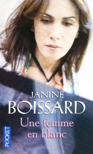 Une femme en blanc - Boissard Janine