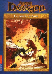 Amos Daragon Tome 6 : La Colère d'Enki - Perro Bryan