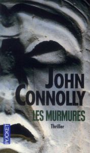 Charlie Parker : Les murmures - Connolly John ; Martinache Jacques