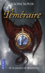 Téméraire Tome 6 : Langues de serpents - Novik Naomi ; Fournier Guillaume