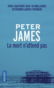 La mort n'attend pas - James Peter ; Dedourge Raphaëlle
