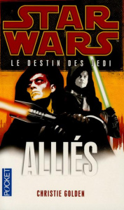 Star Wars, le destin des Jedi Tome 5 : Alliés - Golden Christie ; Demoulin Axelle ; Ancion Nicolas