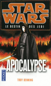 Star Wars, le destin des Jedi Tome 9 : Apocalypse - Denning Troy ; Arson Thierry