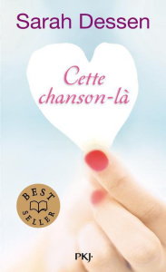 Cette chanson-là - Dessen Sarah ; Leymarie Marie