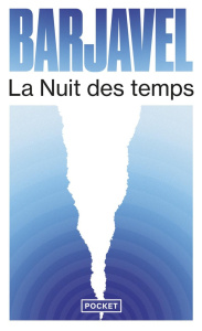 La nuit des temps - Barjavel René