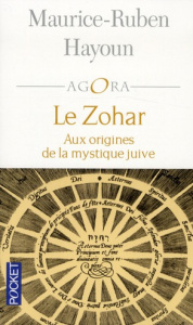 Le zohar. Aux origines de la mystique juive - Hayoun Maurice-Ruben