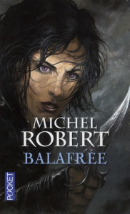 La fille des Clans Tome 1 : Balafrée - Robert Michel