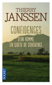 Confidences d'un homme en quête de cohérence - Janssen Thierry
