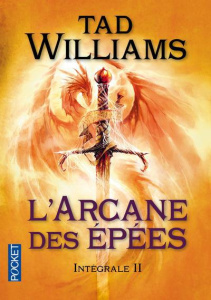 L'Arcane des Epées Intégrale 2 - Williams Tad ; Collin Jacques