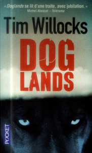 Doglands - Willocks Tim ; Legrand Benjamin