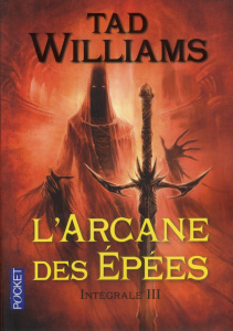 L'Arcane des Epées Intégrale 3 - Williams Tad ; Collin Jacques