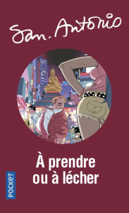 A prendre ou à lécher - SAN-ANTONIO
