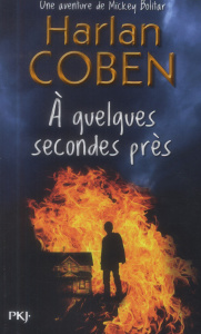 A quelques secondes près - Coben Harlan ; Arnaud Cécile