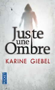 Juste une ombre - Giebel Karine