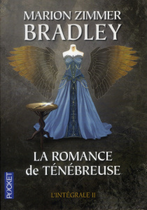 La romance de Ténébreuse L'Intégrale, Tome 2 - Bradley Marion Zimmer ; Hilling Simone
