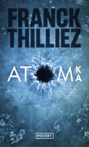 Atomka - Thilliez Franck