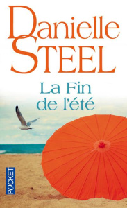 La fin de l'été - Steel Danielle ; Pitiot Catherine