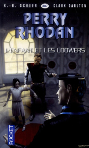 L'enfant et les Loowers - Scheer Karl-Herbert ; Darlton Clark ; Gérard José