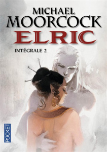 Elric Intégrale Tome 2 : Elric le Nécromancien ; La Sorcière dormante ; La Revanche de la Rose - Moorcock Michael ; Demuth Michel ; Straschitz Fran