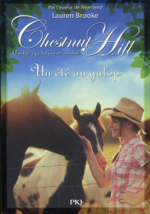 Chestnut Hill Tome 15 : Un été au galop - Brooke Lauren ; Bouchareine Christine