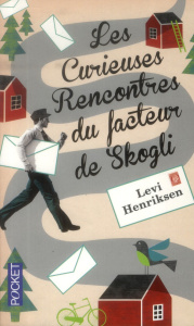 Les curieuses rencontres du facteur de Skogli - Henriksen Levi ; Besançon Loup-Maëlle
