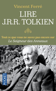 Lire J. R. R. Tolkien - Ferré Vincent
