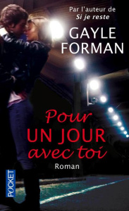 Pour un jour avec toi - Forman Gayle ; Girod Marie-France