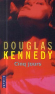 Cinq jours - Kennedy Douglas ; Cohen Bernard