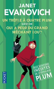 Une aventure de Stéphanie Plum : Un trèfle à quatre Plum. Suivi de Qui a peur du grand méchant Lou ? - Evanovich Janet ; Ancion Nicolas ; Demoulin Axelle