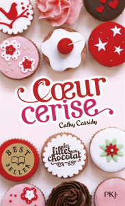 Les filles au chocolat Tome 1 : Coeur cerise - Cassidy Cathy ; Guitton Anne