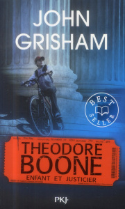 Theodore Boone : Enfant et justicier - Grisham John ; Pailler Emmanuel