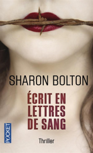 Ecrit en lettres de sang - Bolton Sharon ; Bertrand Marianne