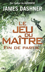 Le jeu du maître Tome 3 : Fin de partie - Dashner James ; Fournier Guillaume