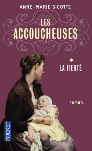 Les accoucheuses/1/La fierté - Sicotte Anne-Marie