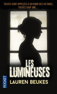 Les lumineuses - Beukes Lauren ; Duport-Serval Nathalie