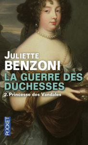 La guerre des duchesses Tome 2 : Princesse des vandales - Benzoni Juliette