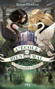 L'école du bien et du mal Tome 3 : Le dernier conte - Chainani Soman ; Bruno Iacopo ; Boitelle-Tessier L