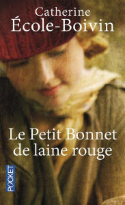 Le petit bonnet de laine rouge - Ecole-Boivin Catherine