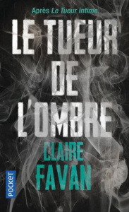 Le tueur de l'ombre - Favan Claire