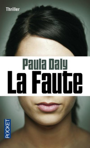 La faute - Daly Paula ; Vidal Florianne