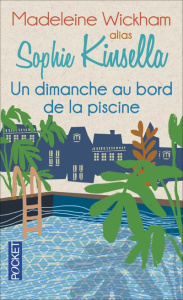 Un dimanche au bord de la piscine - Wickham Madeleine ; Ganstel Michel