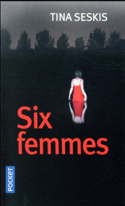 Six femmes - Seskis Tina ; Vidal Florianne