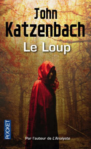 Le loup - Katzenbach John ; Martinache Jacques