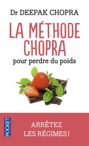 La méthode Chopra pour perdre du poids - Chopra Deepak ; Plisson Emmanuel