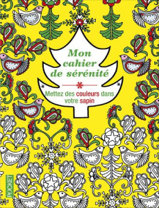 Mon cahier de sérénité. Mettez des couleurs dans votre jardin intérieur - Midal Fabrice