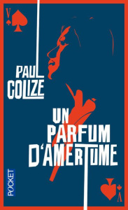 Un parfum d'amertume (Le Valet de coeur) - Colize Paul
