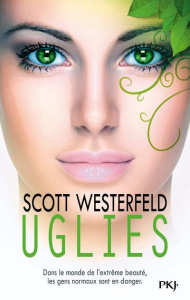 Uglies Tome 1 - Westerfeld Scott ; Fournier Guillaume