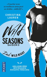 Wild Seasons Tome 3 : Dark Wild Night - Lauren Christina ; Roméo Léna