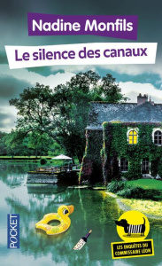 Les enquêtes du commissaire Léon Tome 4 : Le silence des canaux - Monfils Nadine